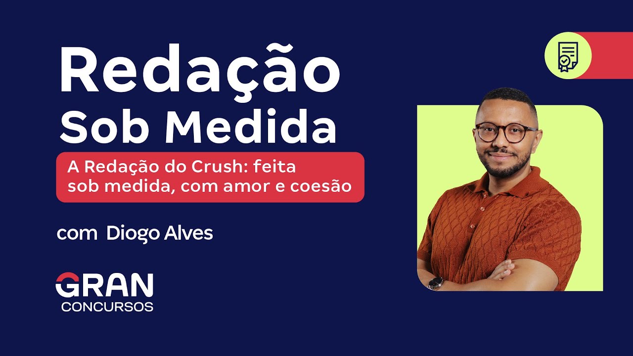 Redação Sob Medida | A Redação do Crush: feita sob medida, com amor e coesão