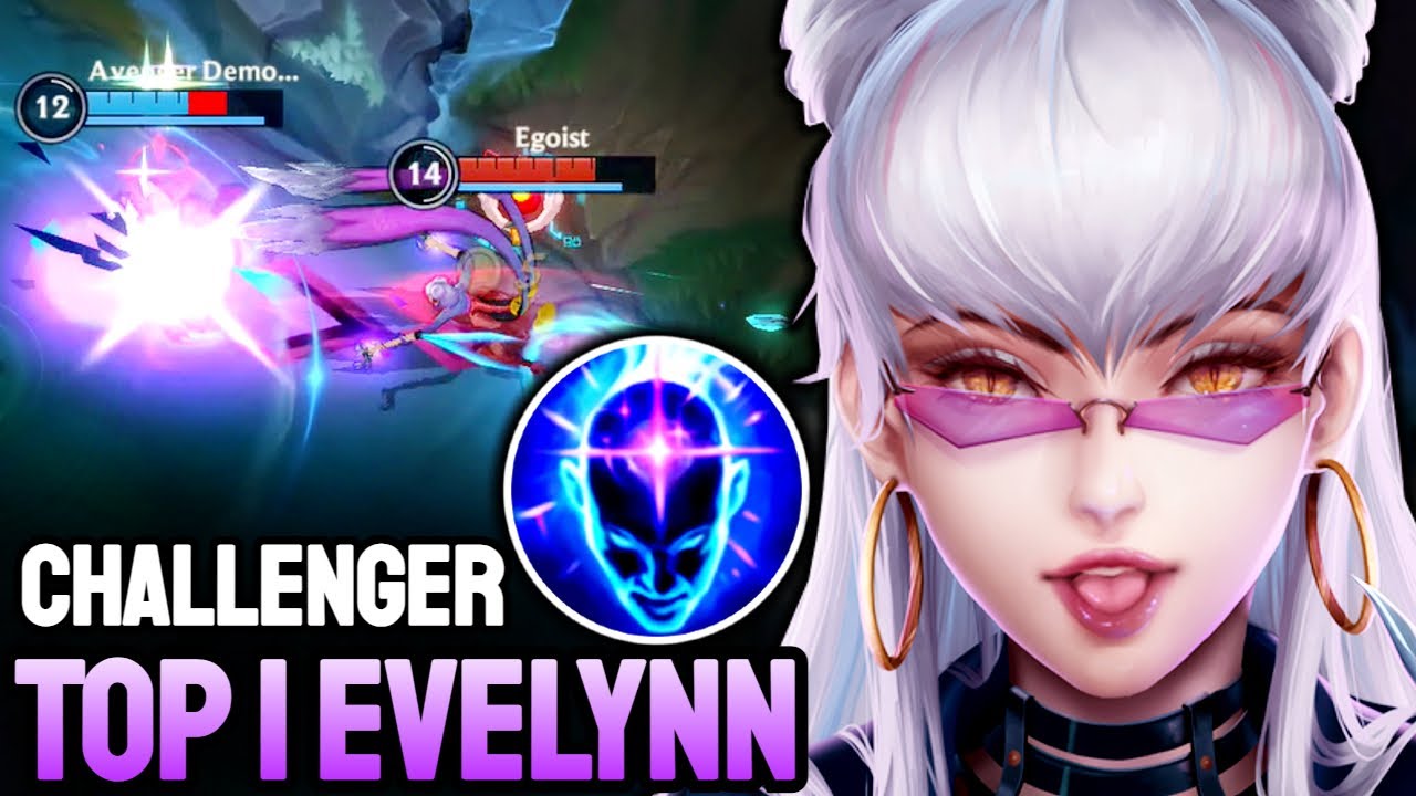 WILD RIFT EVELYNN - TOP 1 EVELYNN GAMEPLAY - CHALLENGER RANKED