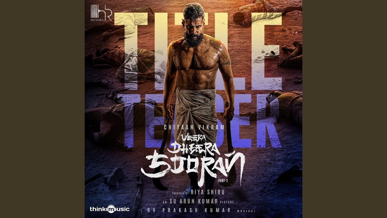 Veera Dheera Sooran Title Teaser Theme (From 