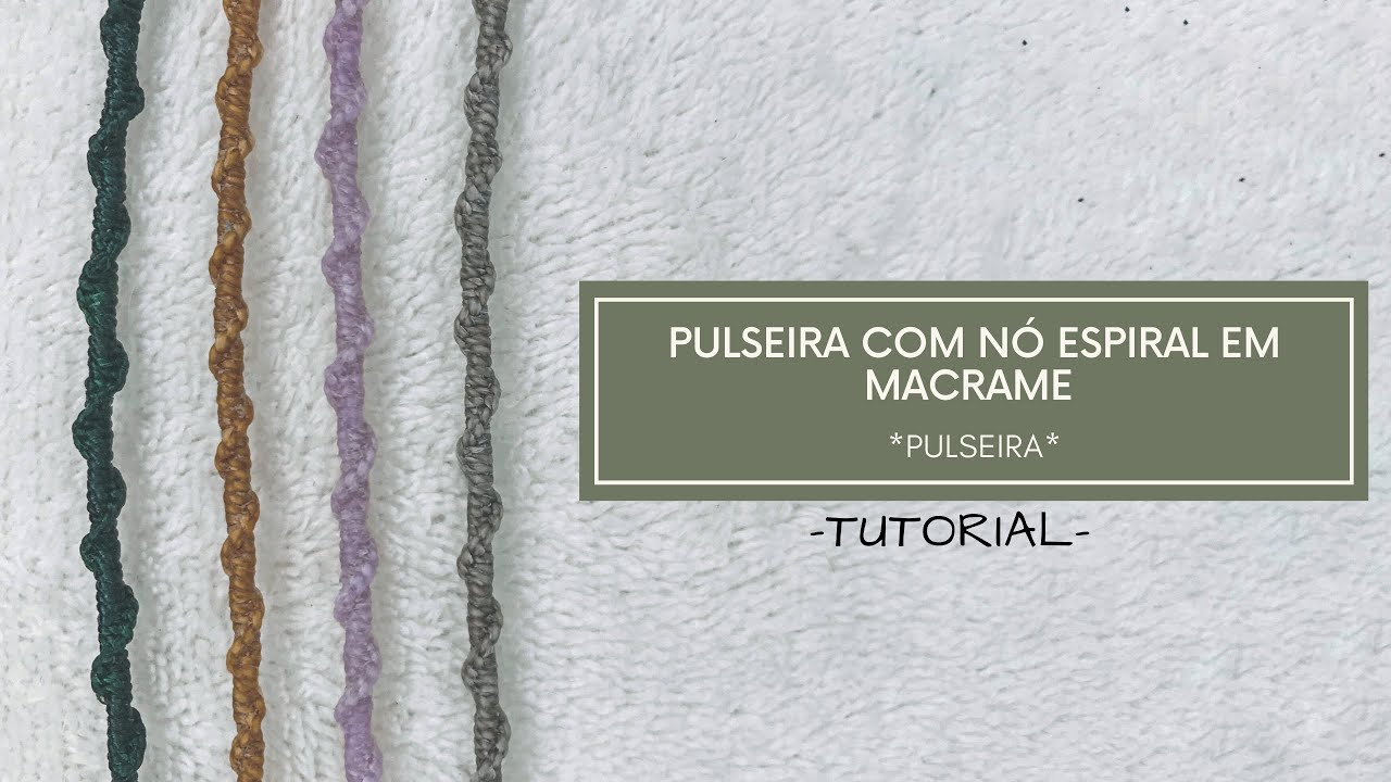 PULSEIRA FÁCIL DE ESPIRAL EM MACRAME - TUTORIAL PASSO A PASSO | VIAJ’ARTE TUTORIAIS