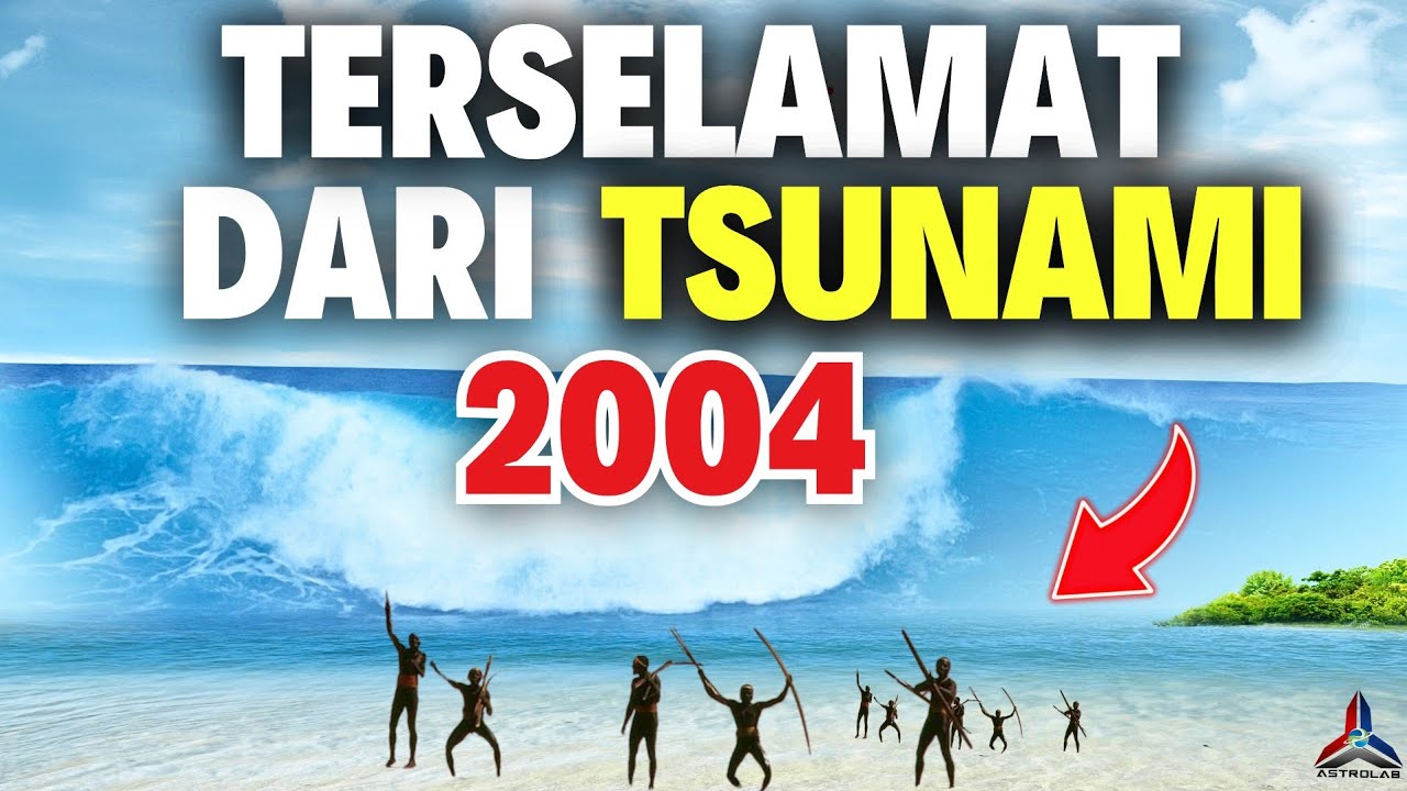 Bagaimana Suku Kaum Sentinel Terselamat Dari Tsunami 2004?