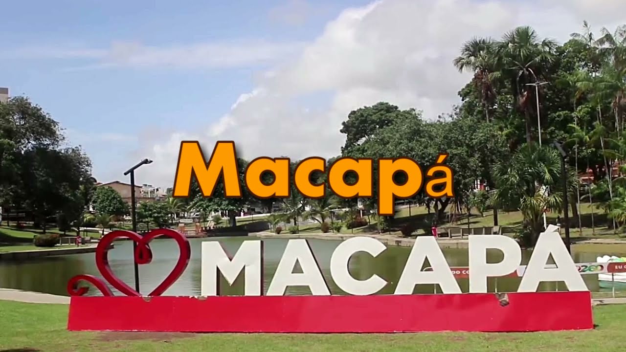 MACAPÁ - AP, CONHEÇA CIDADE DE MACAPÁ AMAPÁ, A CAPITAL [OS DADOS DO MUNICÍPIO 2021]