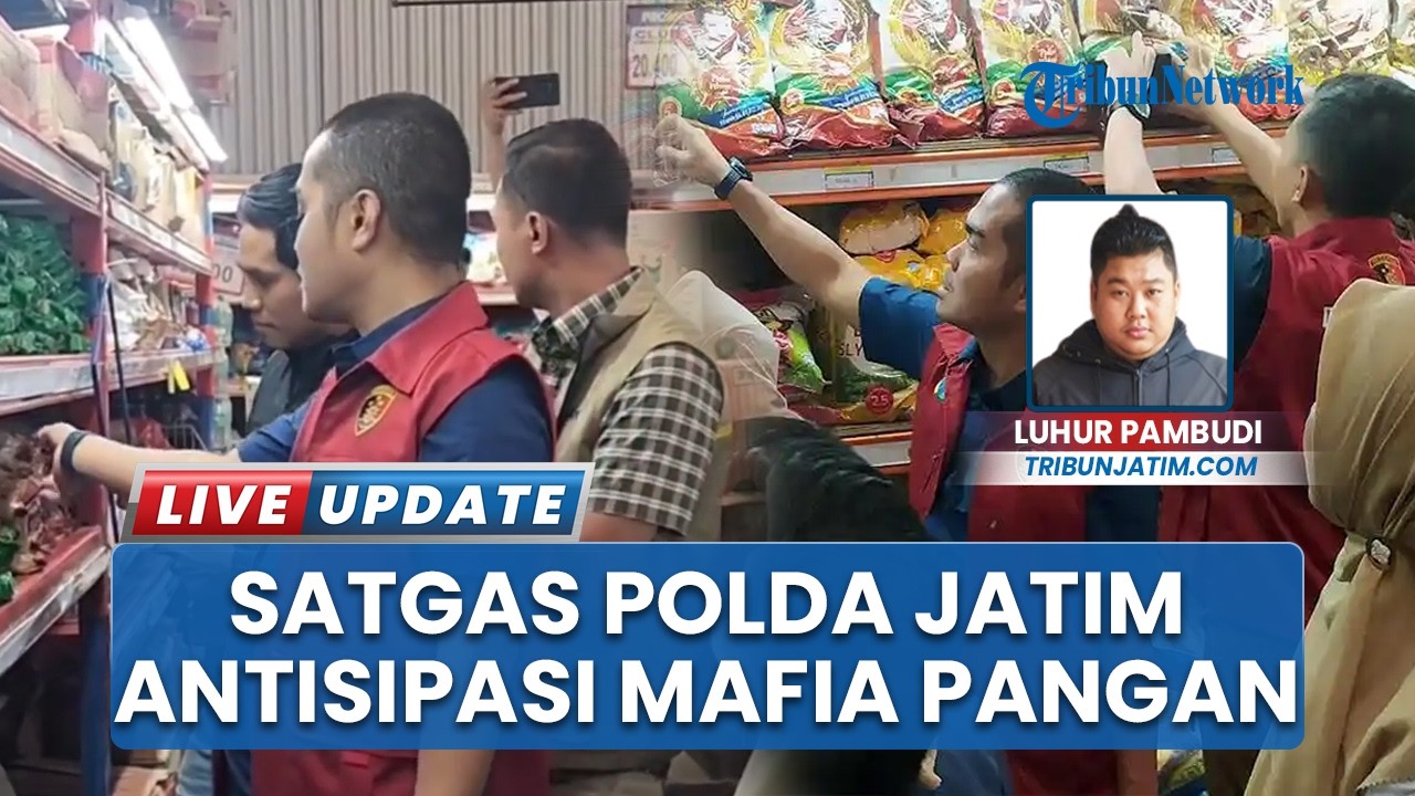 Antisipasi Mafia Pangan, Satgas Polda Jatim Obok-obok Retail di Surabaya