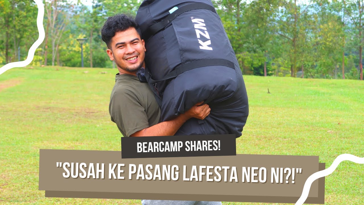 Cara-Cara Setup Khemah KZM Lafesta Neo | KZM Lafesta Neo Guide to Installation #bearcampshares