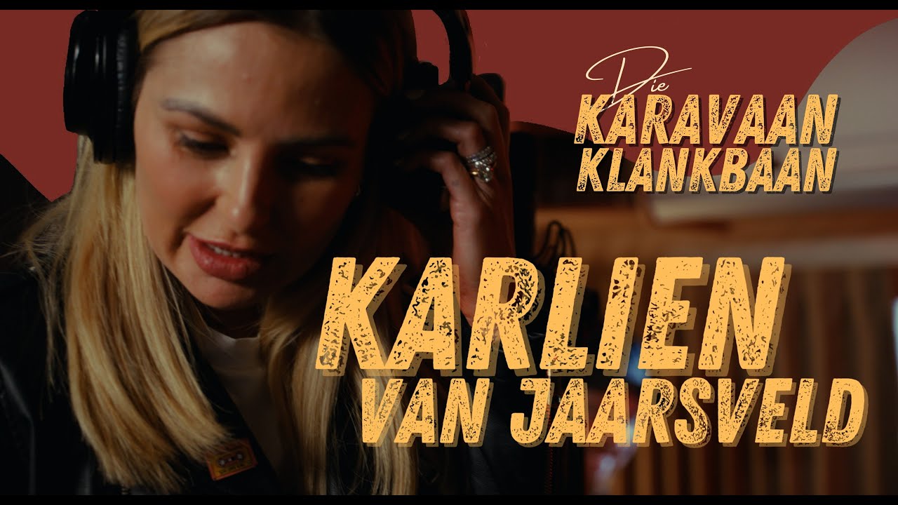Die Karavaan Klankbaan - Episode 1 (Karlien van Jaarsveld)