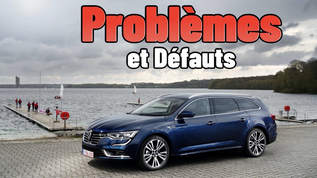 Renault Talisman - Vérifiez ces problèmes avant d'acheter