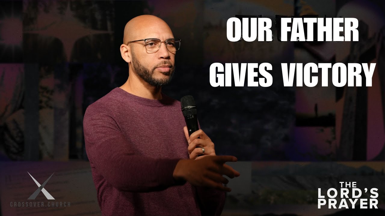 Lord's Prayer Part 5 | Our Father Gives Victory | Pastor Ken Nether |Crossover Church|Southfield,MI