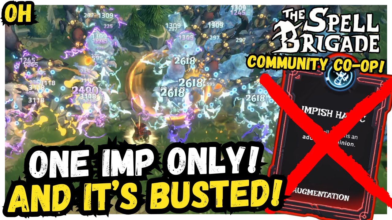 One Imp Only! And It's BUSTED! Spell Brigade!