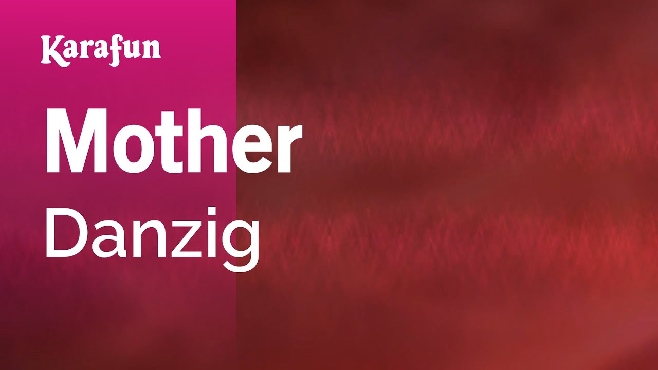 Mother - Danzig | Karaoke Version | KaraFun