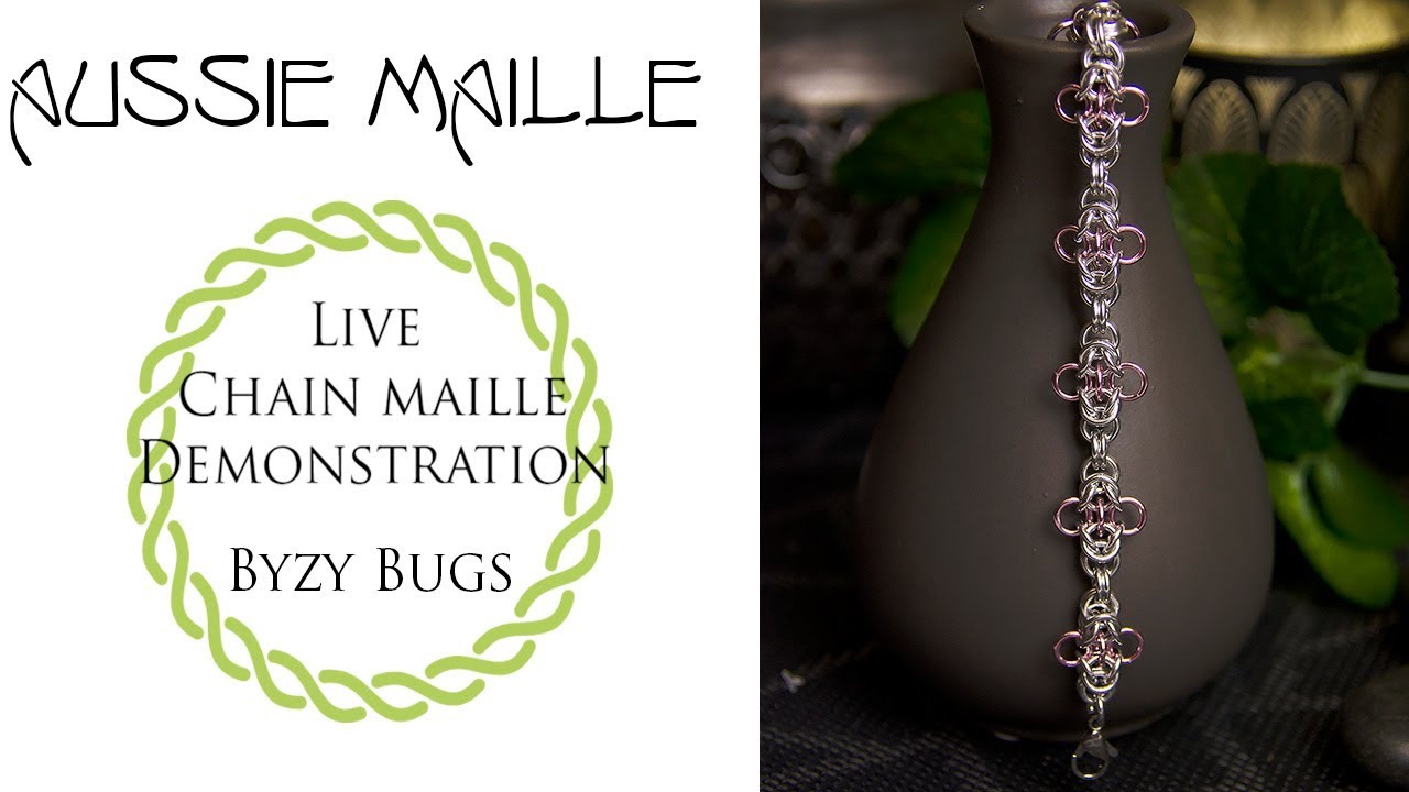 Live Chain Maille Demonstration - Byzy Bugs Weave