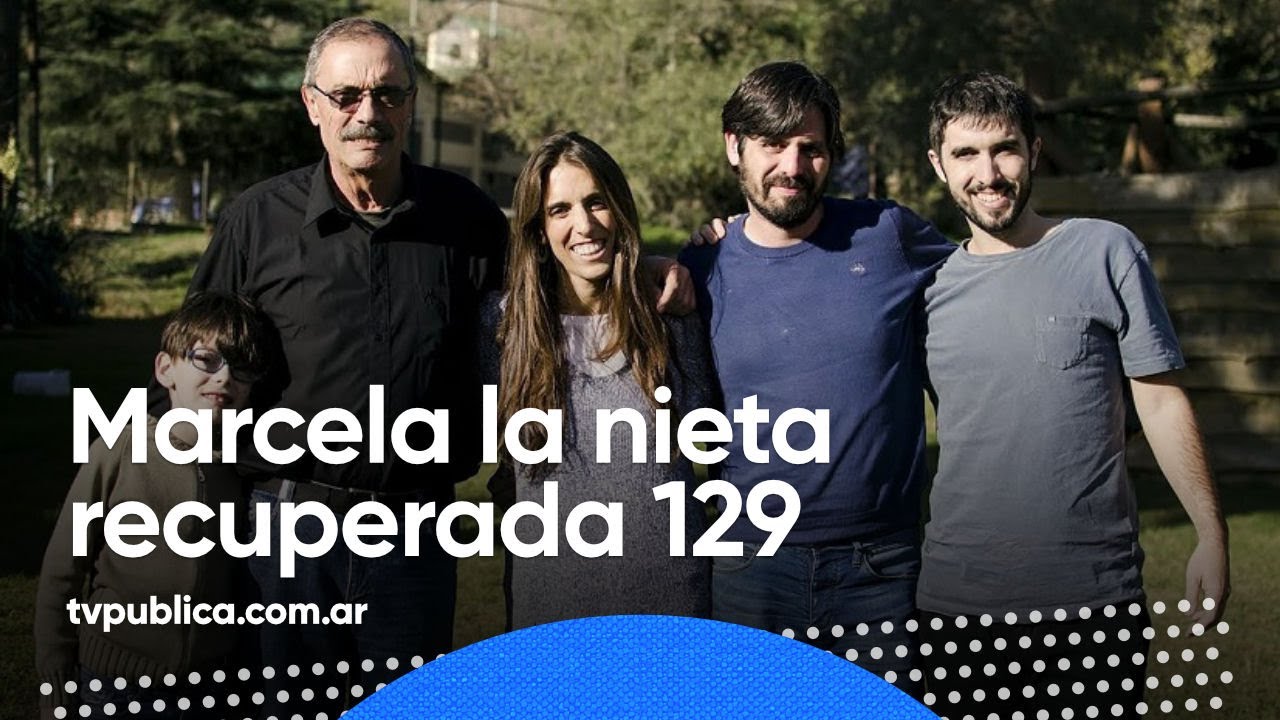 Marcela la nieta recuperada 129 - Todos Estamos Conectados