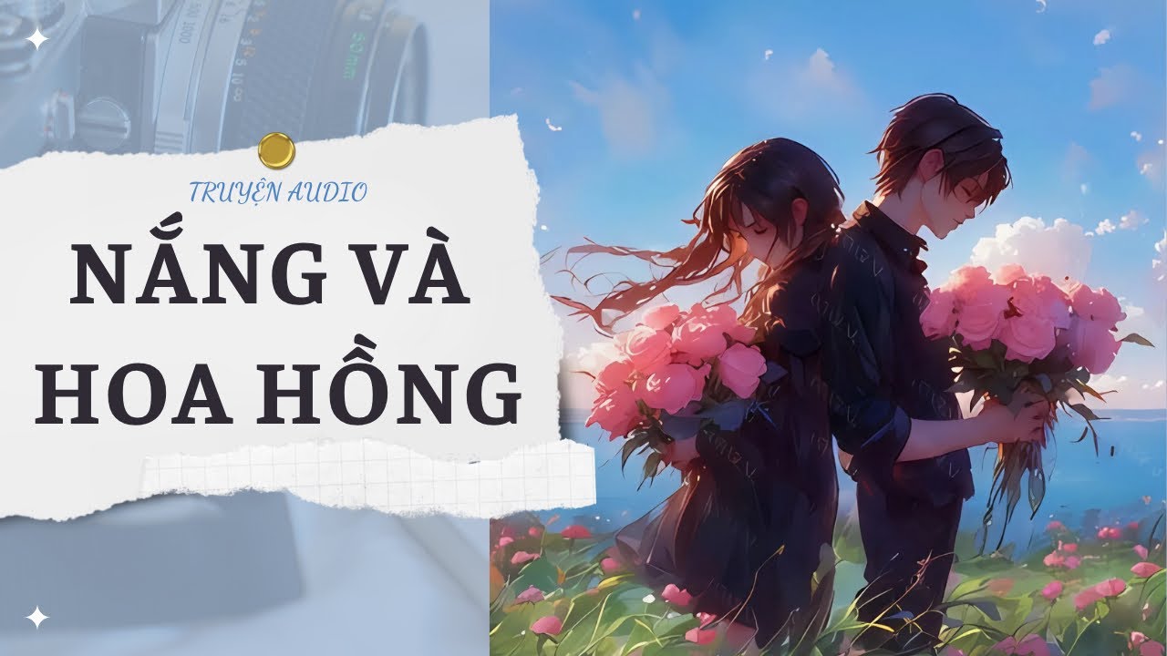 [TRUYỆN] NẮNG VÀ HOA HỒNG