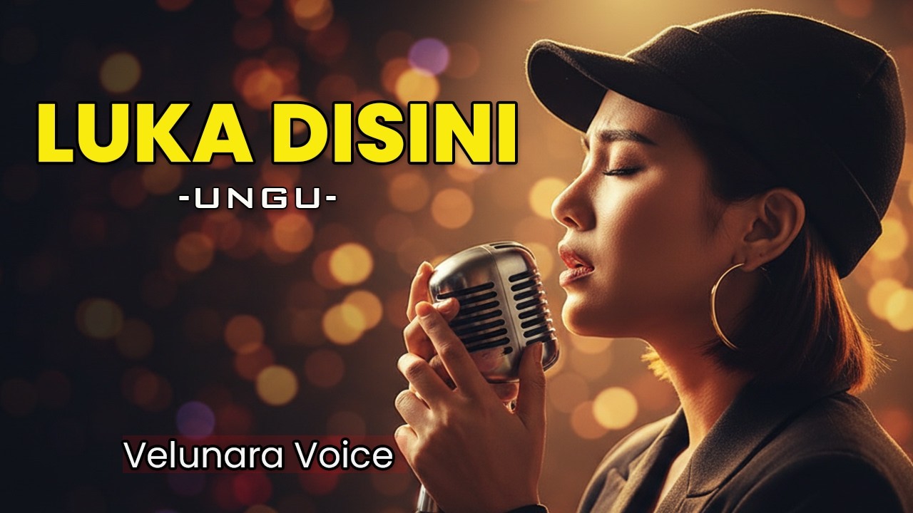 Luka Disini - Ungu | Cover Pop Video Lyric | Velunara Voice