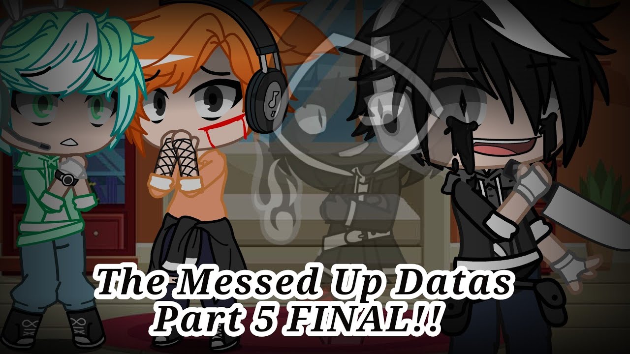 The Messed Up Datas || Part 5 FINAL!! || Ft. LN Developers + Characters