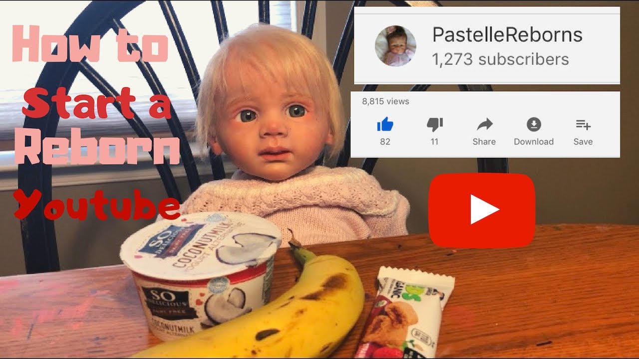 How to start a reborn YouTube channel!