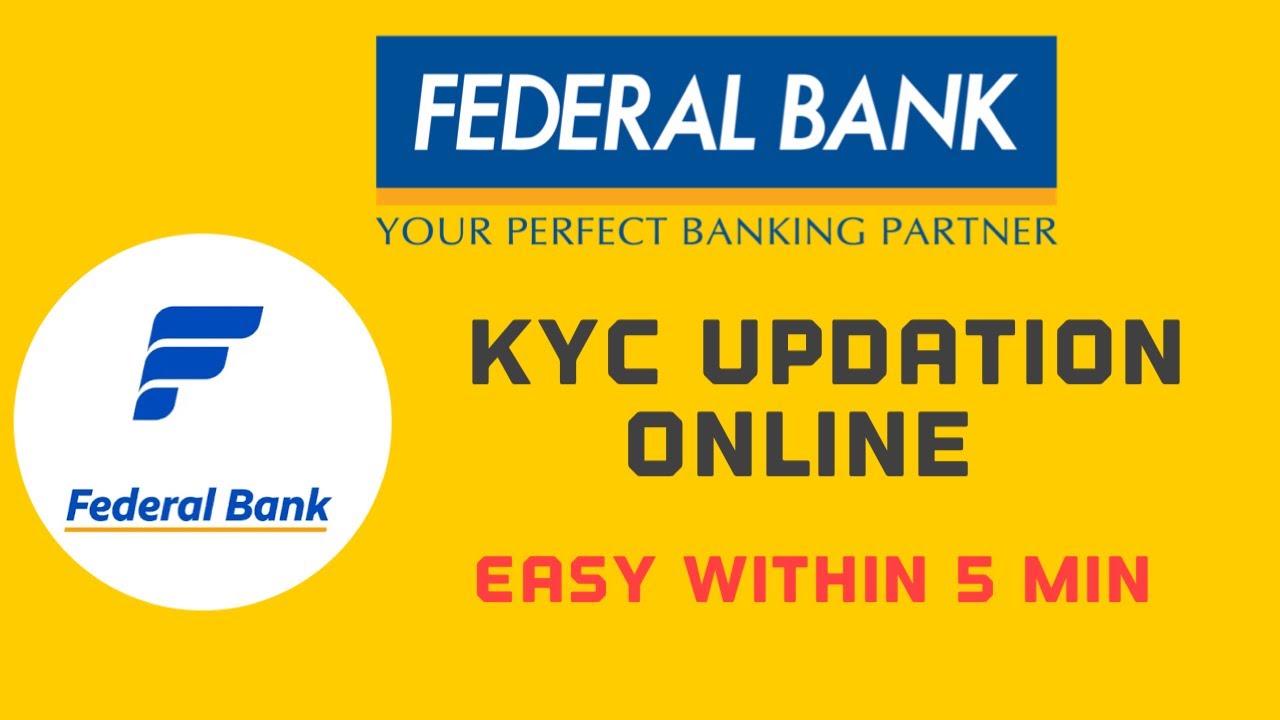 Federal bank Kyc updation online , easy and fast within 5 minutes- 2026