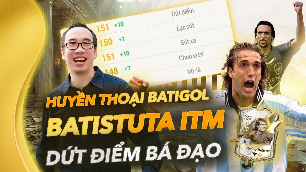 Hồi ức tuổi thơ với sự xuất hiện của “Batigol” Batistuta ITM trong FC Online