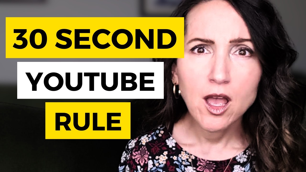 30 Second YouTube Rule : You need to know this now.
