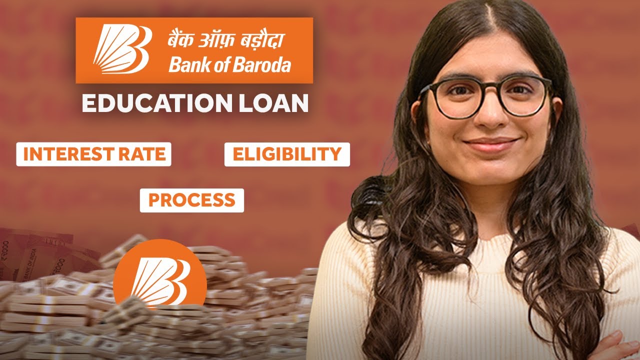 Bank of Baroda Study Abroad Education Loan 2025 | Interest Rates & Online Application Process