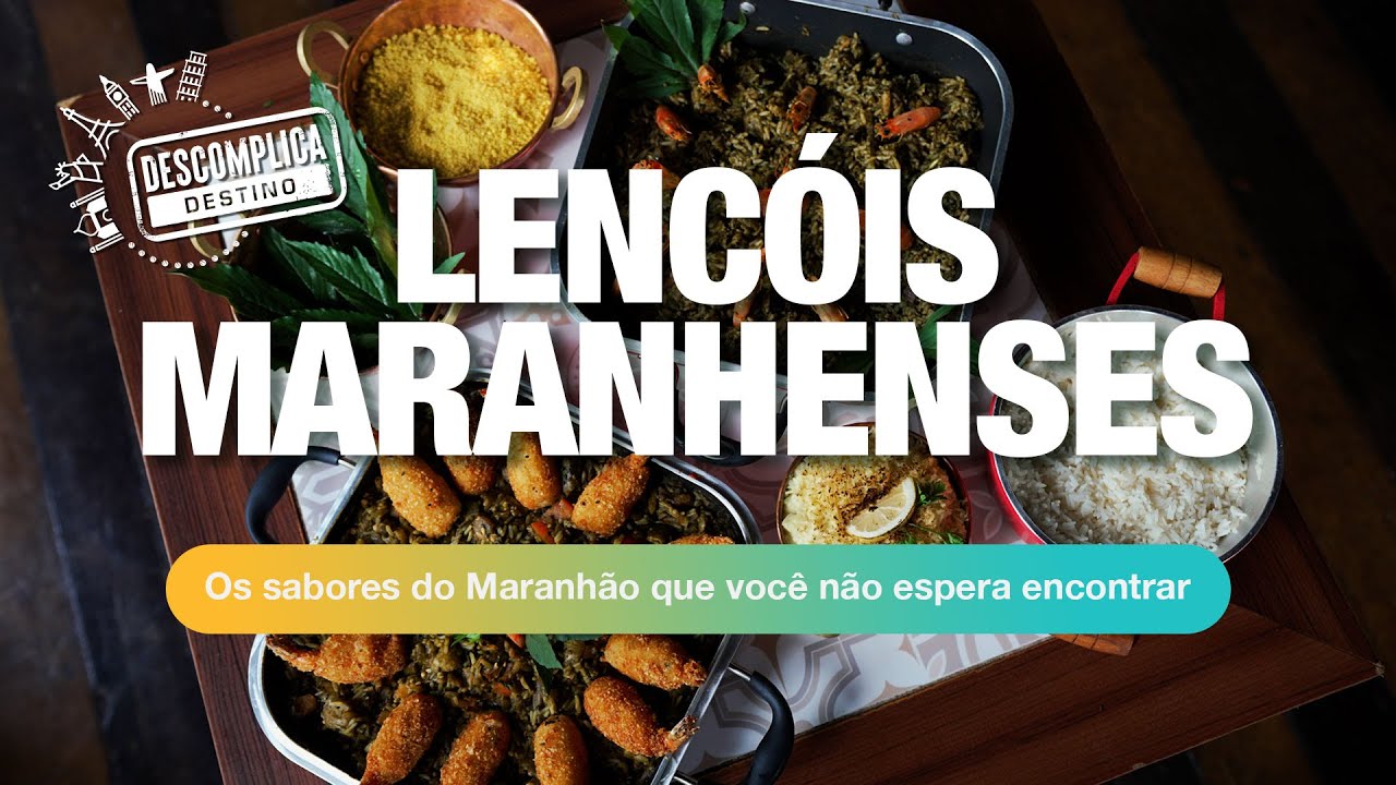 Lençóis Maranhenses:  Os Sabores do Maranhão Que Você Não Espera Encontrar