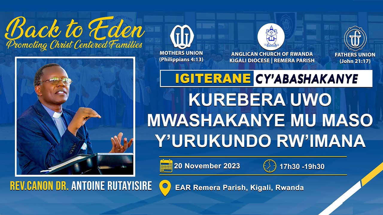 DAY 1:KUREBERA UWO MWASHAKANYE MU MASO Y'URUKUNDO RW'IMANA BY Rev,Can,DR.Antoine RUTAYISIRE