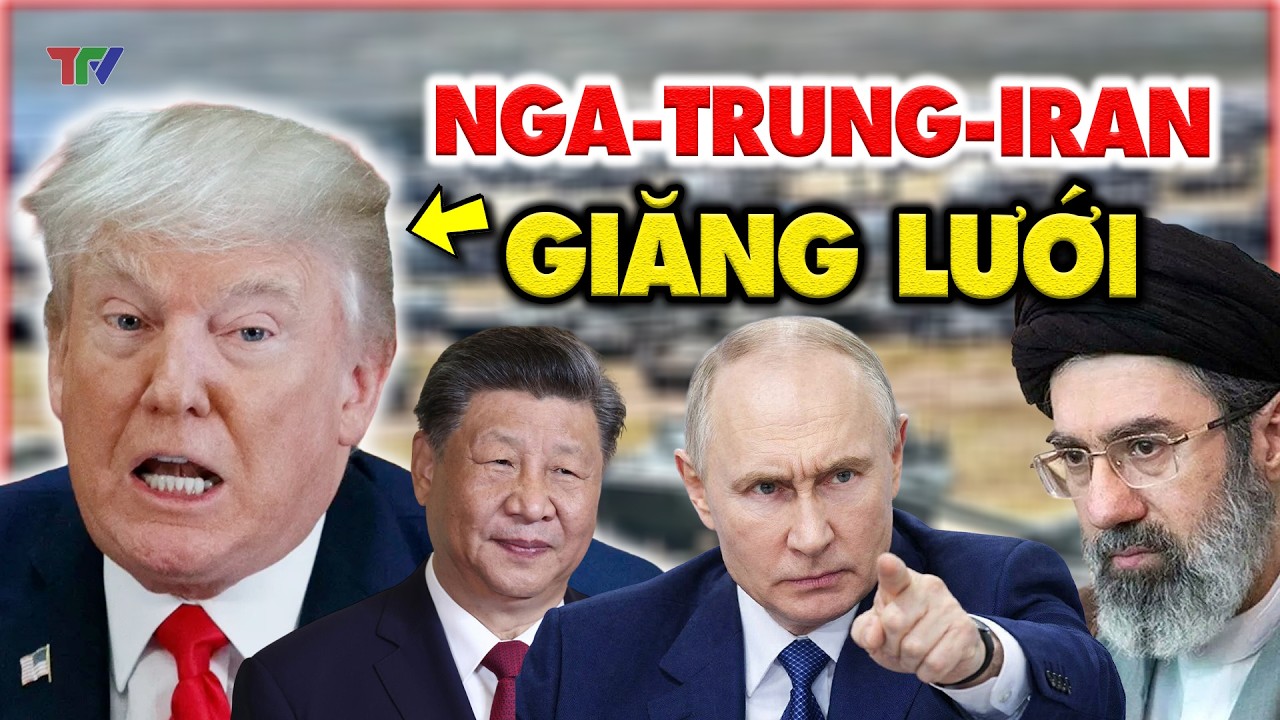 Điểm nóng thế giới 16/3: Liên minh Trục Nga - Trung - Iran dàn trận, ông Trump hoảng sợ chưa từng có