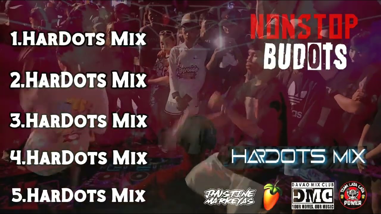 NONSTOP HARDOTS MIX (DAVAO MIX CLUB TEAM LATA-LATA POWER) DJ JHUSTINE EYAS
