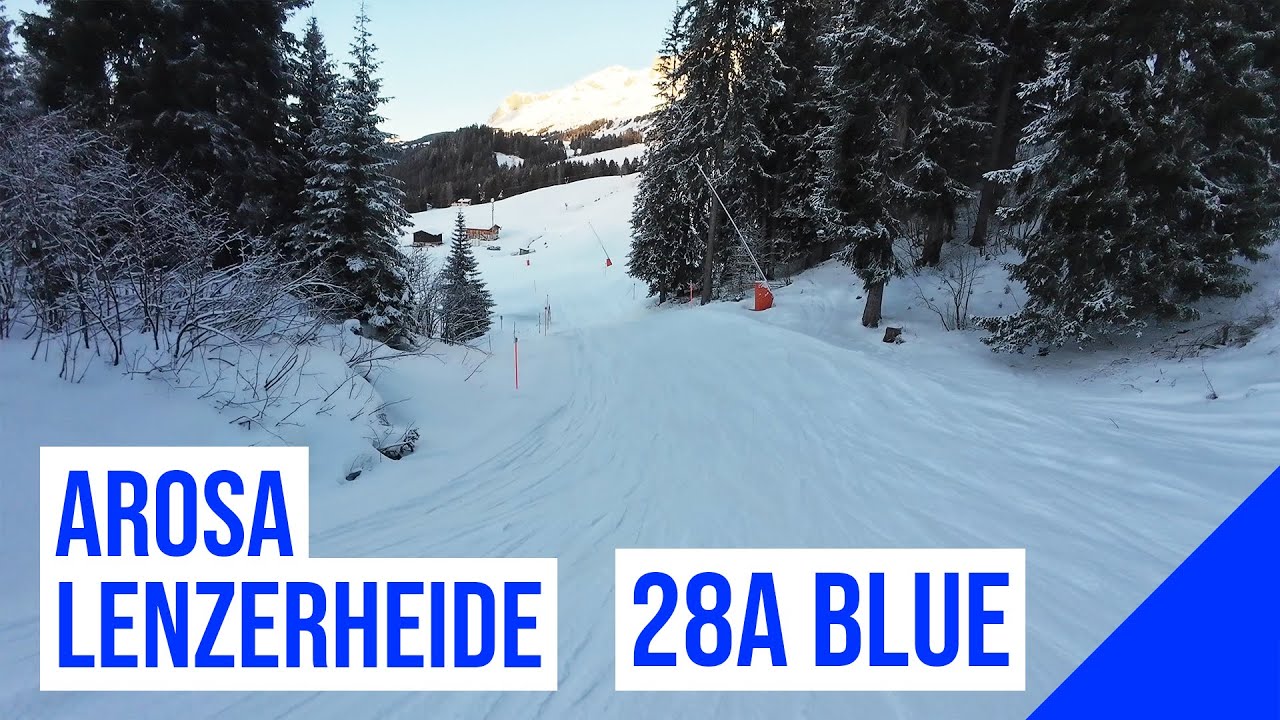Arosa Lenzerheide, 28a 🔵 BLUE - BLAU (Lower section, Obertor Ost - Heimberg) 🇨🇭