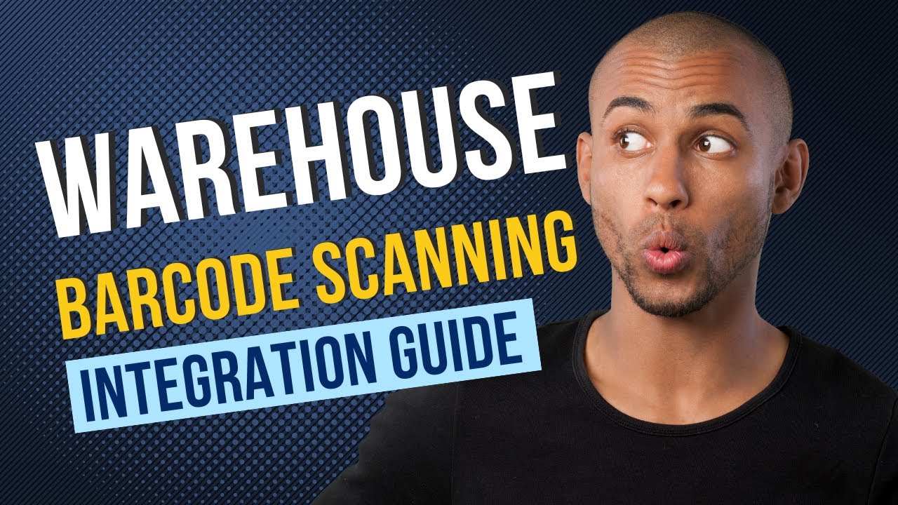 Warehouse Barcode Scanning System Integration Guide
