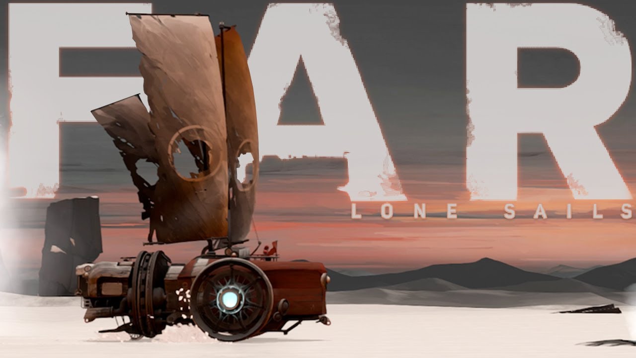FAR: Lone Sails - Post Apocalyptic Dried Sea Exploration! - An Epic Adventure - Far Lone Sails Pt 1