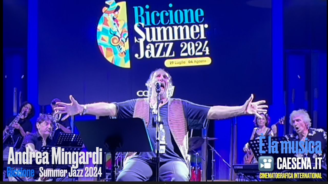 Andrea Mingardi Live in Riccione Jazz 2024 - É LA MUSICA.