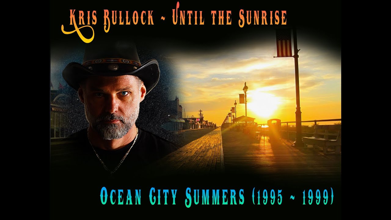 Kris Bullock - Until the Sunrise Single (Ocean City Summers)
