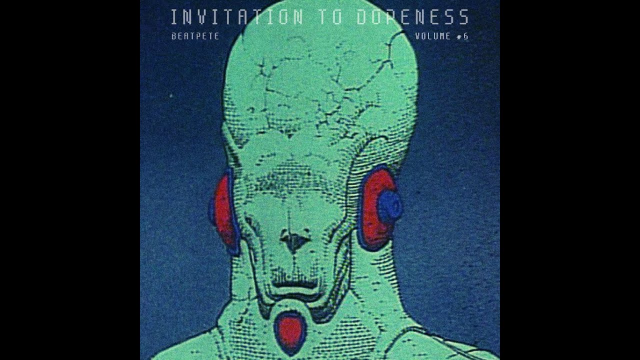 BeatPete - Invitation To Dopeness - Volume #6