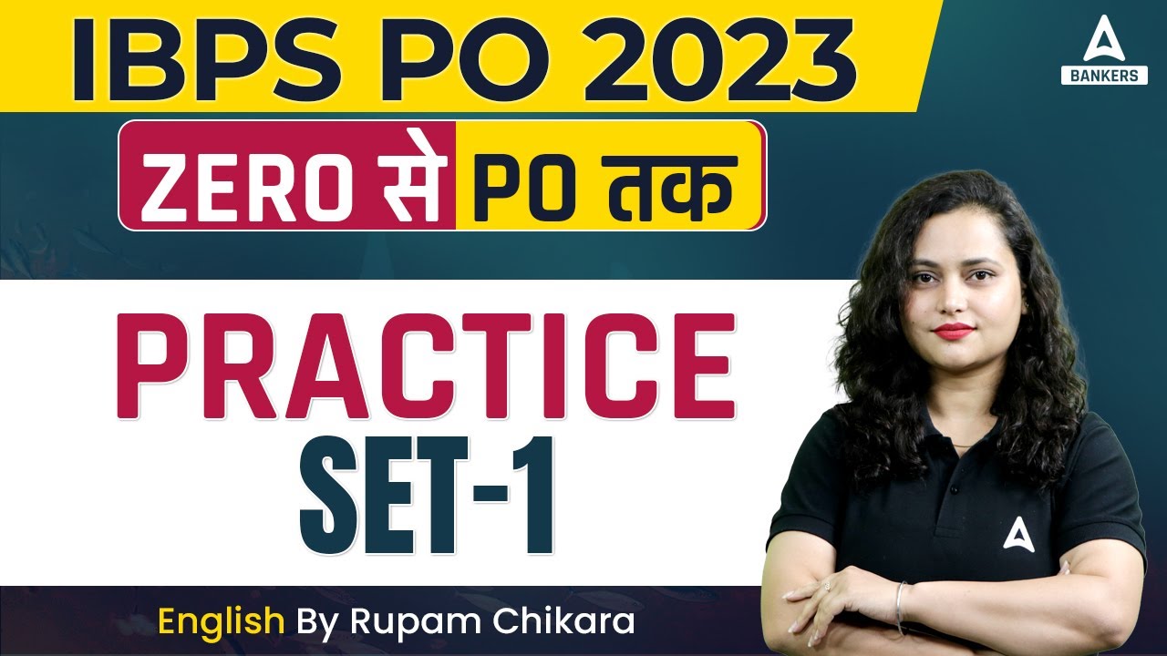 IBPS PO 2023 | IBPS PO English Preparation | English Practice Set-1 | By Rupam Chikara