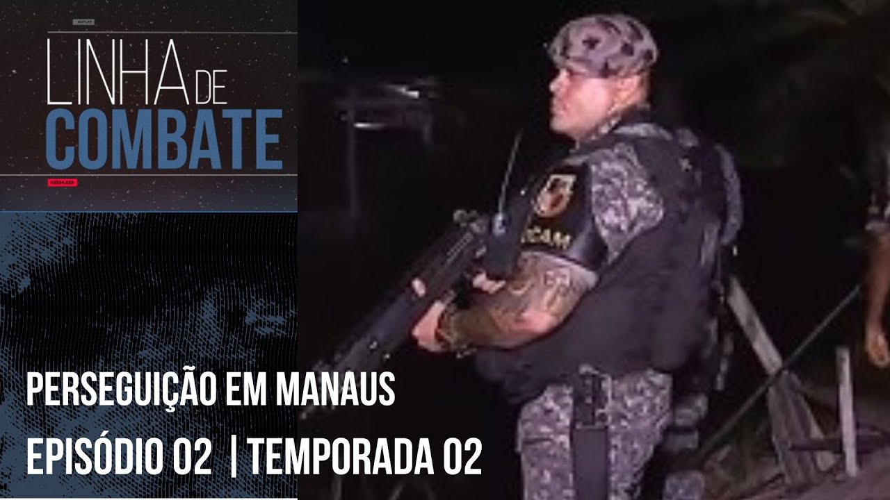 LINHA DE COMBATE | EPISÓDIO 02 | TEMPORADA 02 [REAPRESENTAÇÃO]