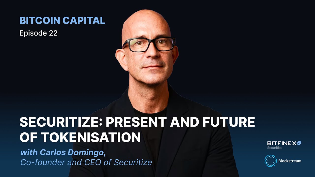 Securitize: Present and Future of Tokenisation, with Carlos Domingo