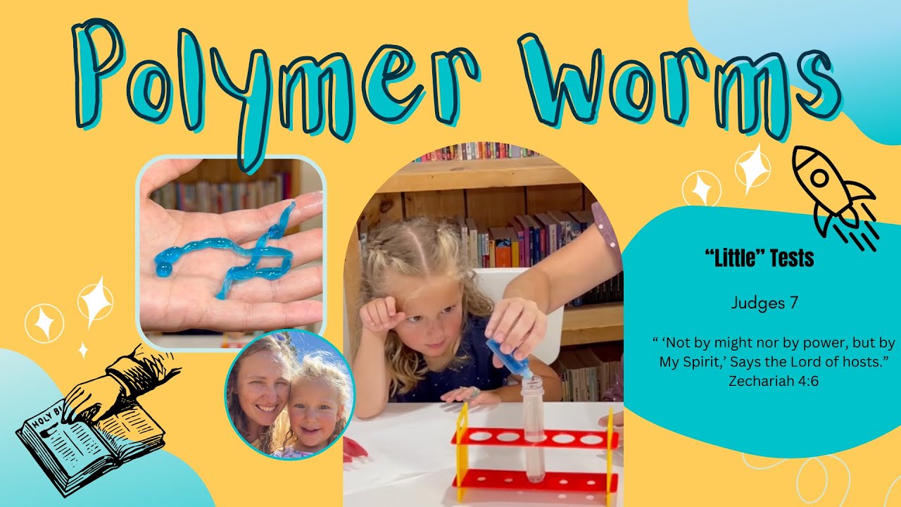 “Little” Tests   Polymer Worms