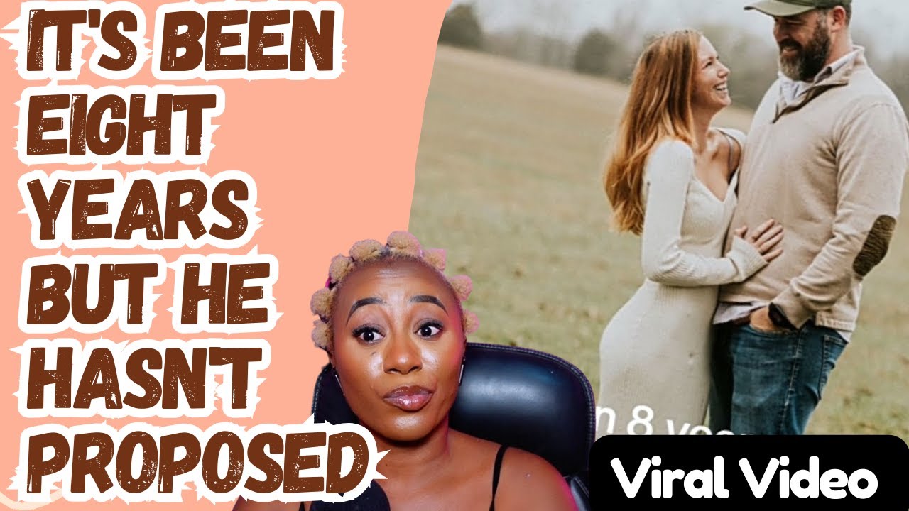 We Have Been Together For Eight Years But He Hasn't Proposed  Different Women Reveal- Viral Trend