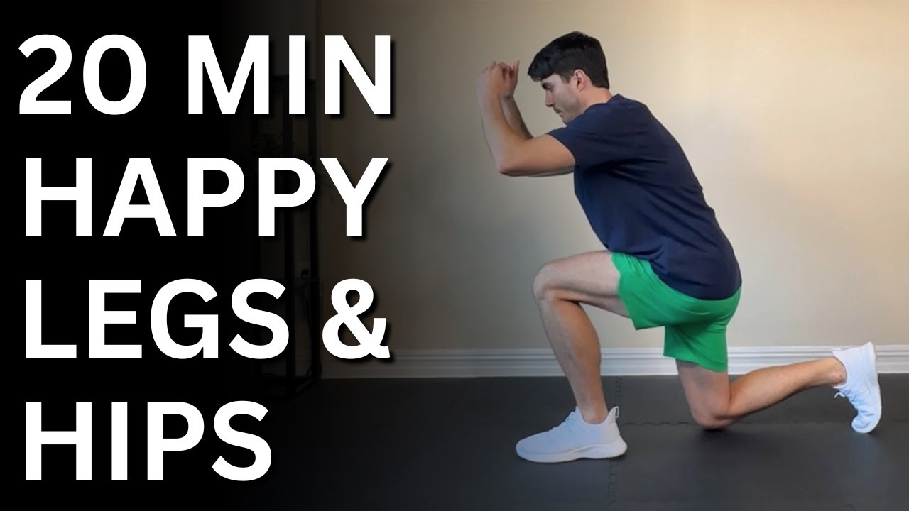 20 min Happy Legs and Hips - No Equipment - No Repeats