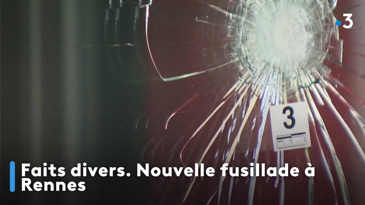 Faits divers. Nouvelle fusillade à Rennes