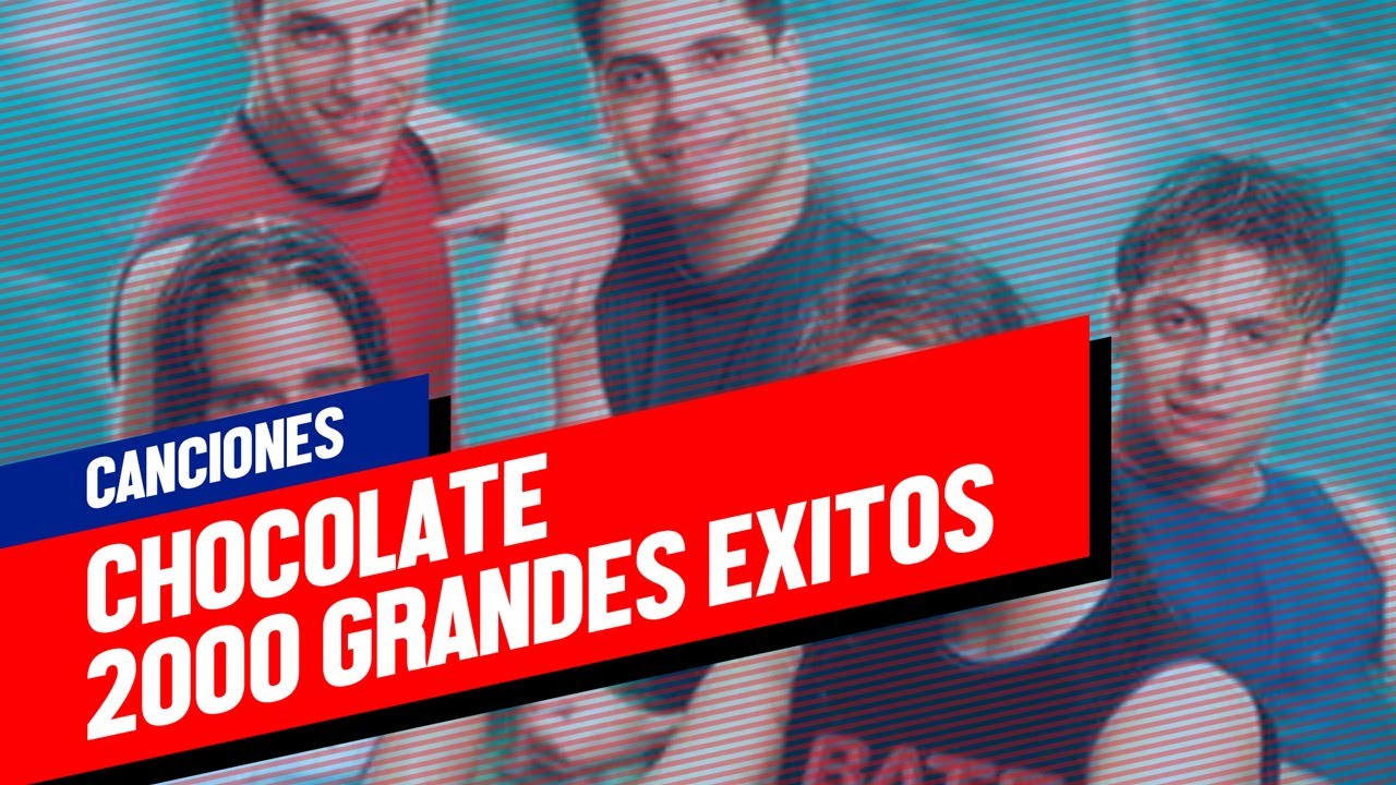 Chocolate 2000 - Grandes Exitos (Full Album)