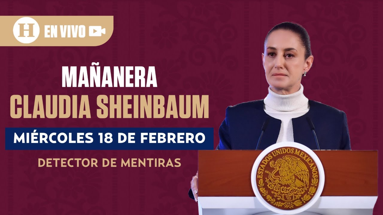 La Mañanera del Pueblo de Claudia Sheinbaum 18/02/26 | El Heraldo de México