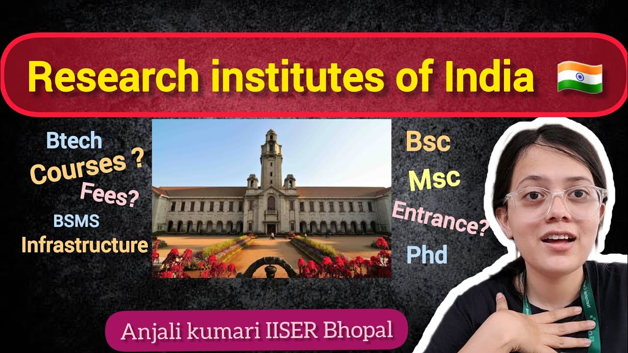Top Research Institutes in India | Must know for Bsc, Msc , BSMS, Phd students