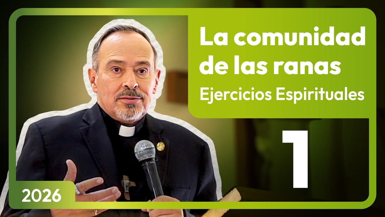 La transformación del cristiano | Ejercicios Espirituales de Cuaresma Día: 1