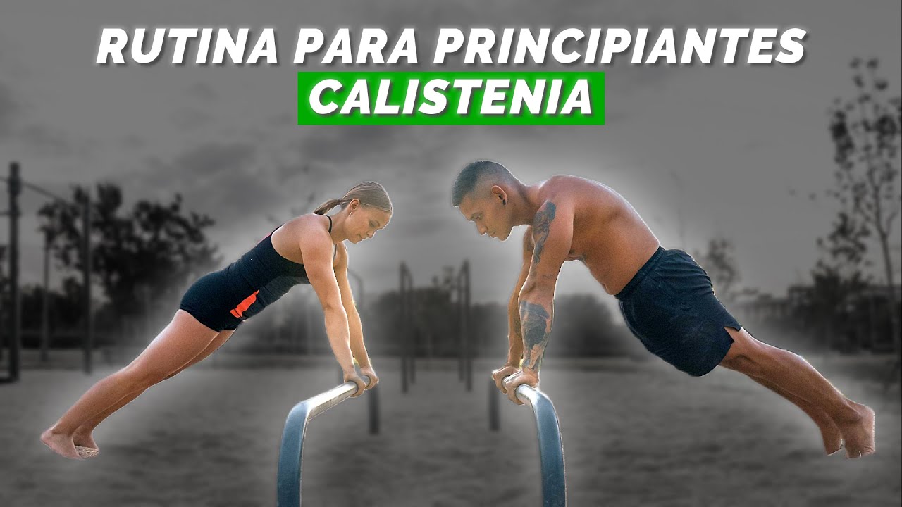 RUTINA para EMPEZAR en CALISTENIA | Cuerpo Completo