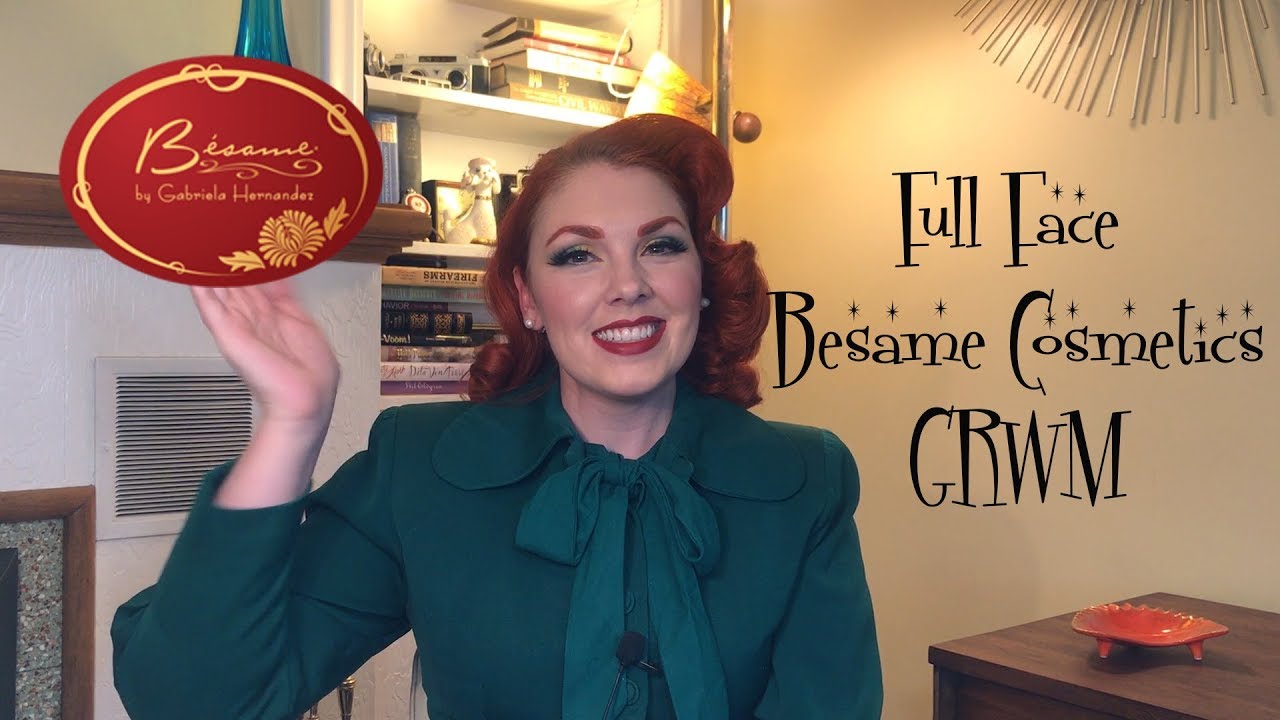 Full Face Besame Cosmetics GRWM