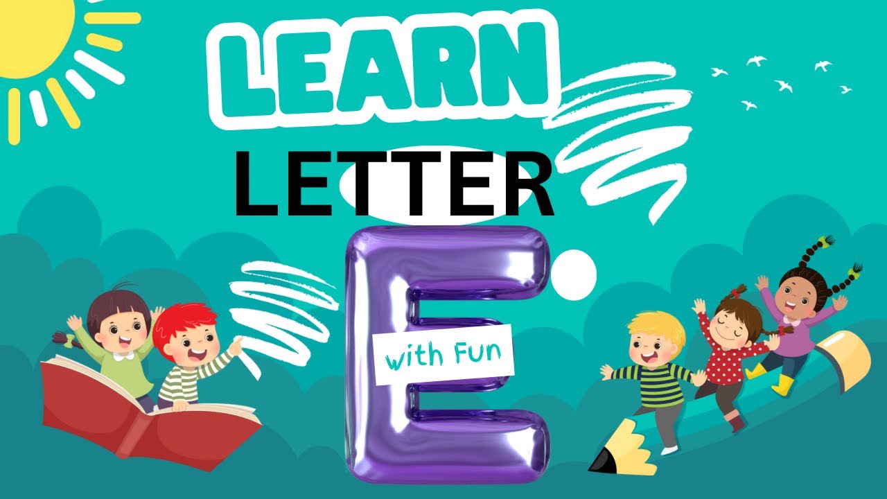 Learn and write letter E