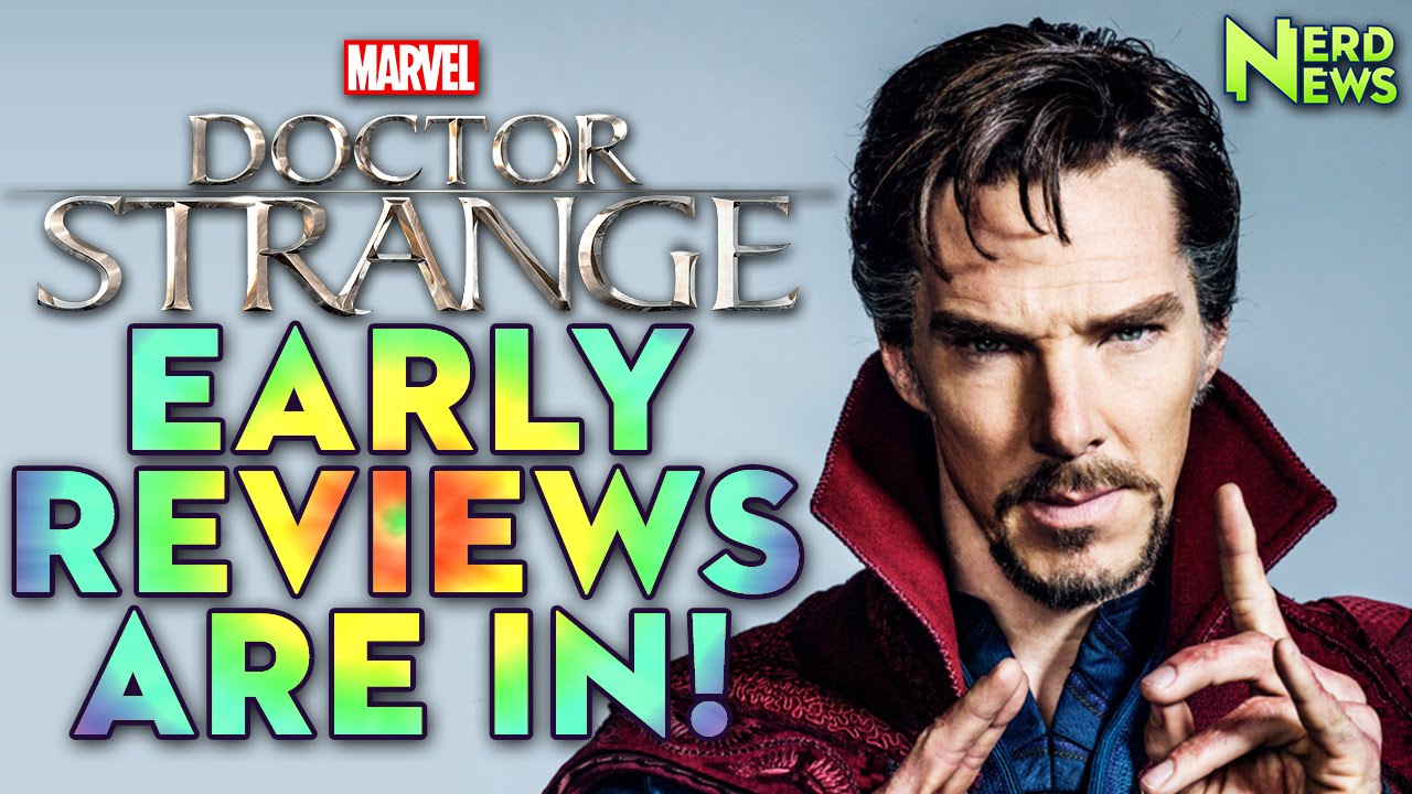 Doctor Strange Reviews are IN!