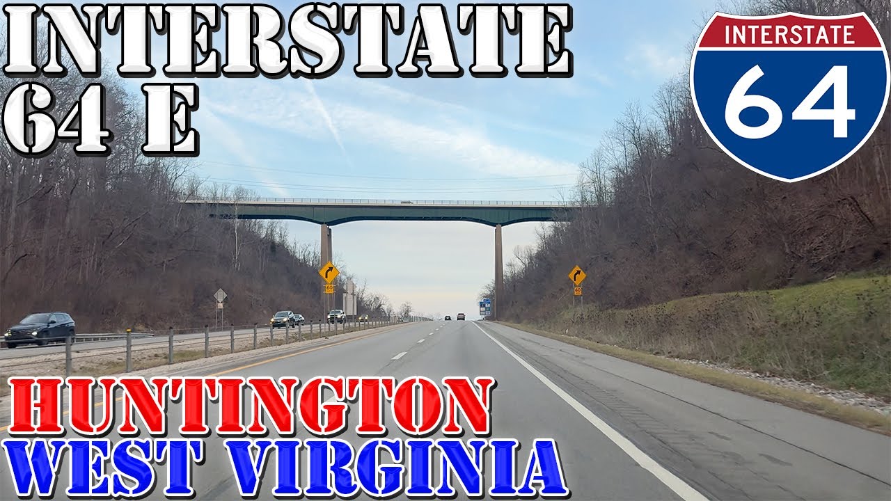 I-64 East - Huntington - West Virginia - 4K Highway Drive
