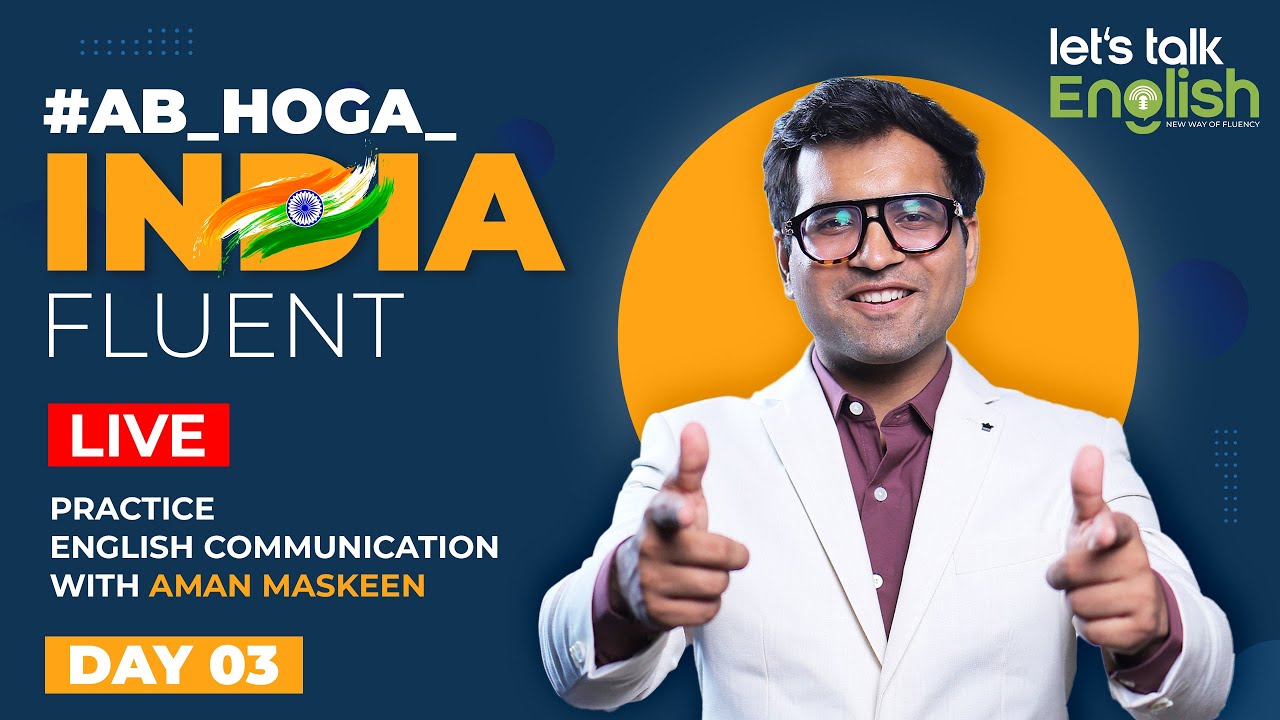 DAY 3 #Ab_Hoga_India_Fluent. Practice English Daily with Aman Maskeen.